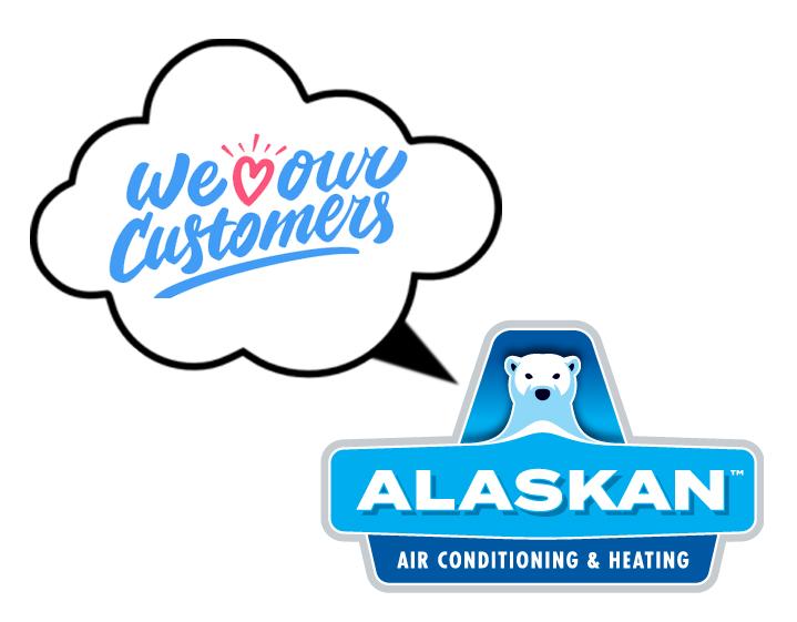 "We Love Our Customers" speech bubble over Alaskan AC logo